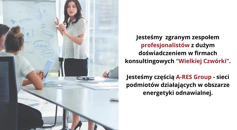 Jesteśmy zgranym zespołem profesjonalistów z dużym doświadczeniem w firmach konsultingowych "Wielkiej Czwórki". Jesteśmy częścią A-RES Group - sieci podmiotów działających w obszarze energetyki odnawialnej.